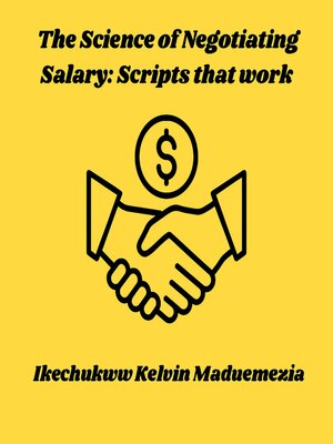 cover image of The Science of Negotiating Salary